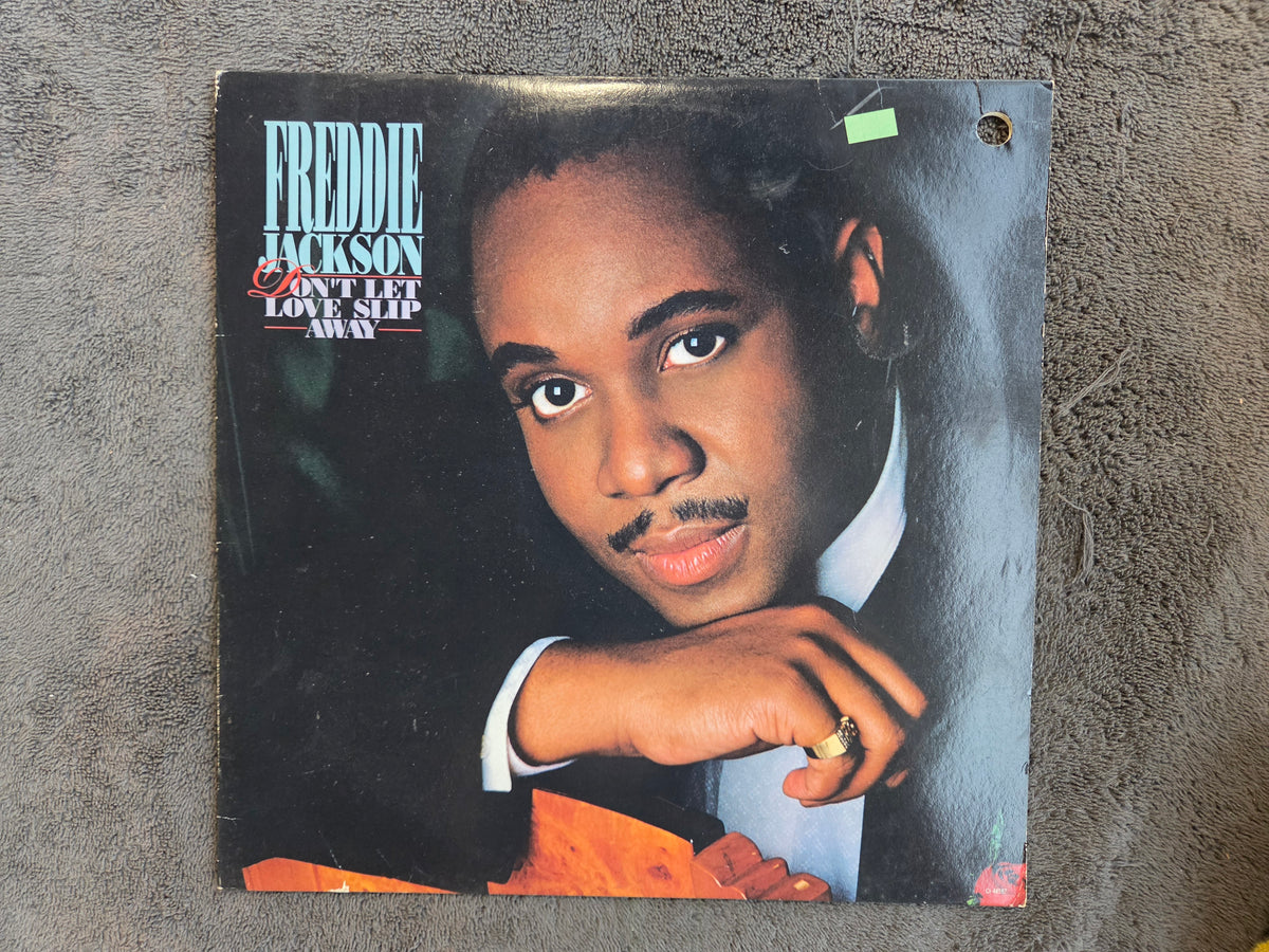 FREDDIE JACKSON DONT LET LOVE SLIP AWAY