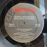 ROBYN HITCHCOCK EXPLODING IN SILENCE 12"