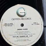 DEBRA HURD HUG ME SQUEEZE ME PROMO 12"