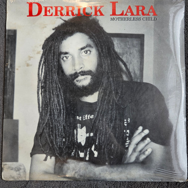 DERRICK LARA MOTHERLESS CHILD NEW