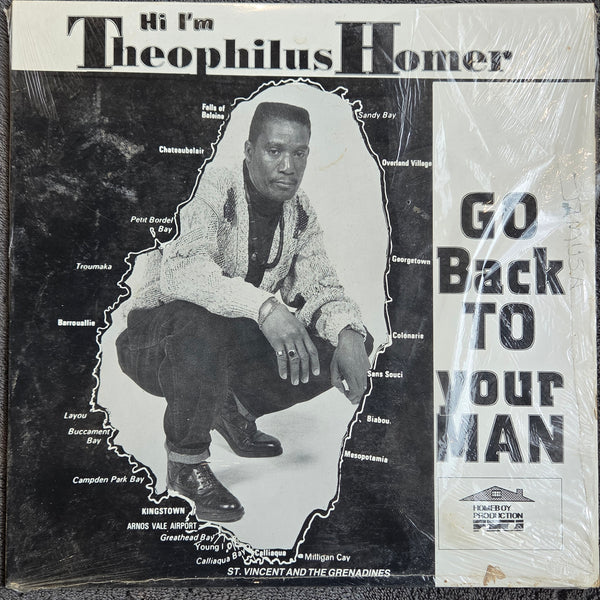 THEOPHILUS HOMER GO BACK TO YOUR MAN 12"
