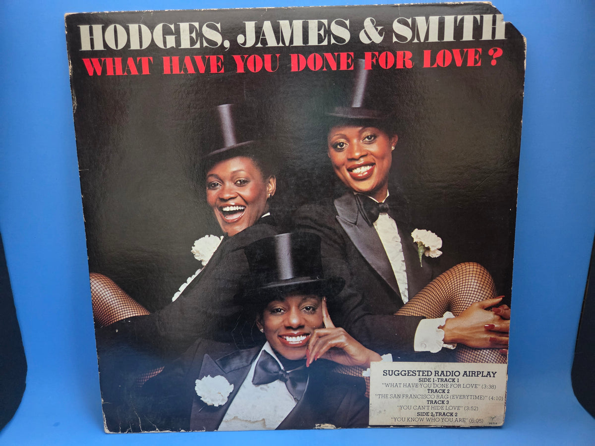 HODGES JAMES & SMITH WHAT HAVE YOU DONE FOR LOVE