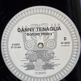 DANNY TENAGLIA BOTTOM HEAVY 12"