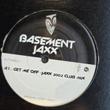 BASEMENT JAXX GET ME OFF UK IMP 12"