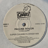 PAULINE TAYLOR COME DOWN UK IMP 12"