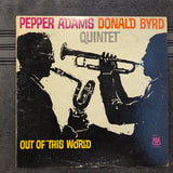 PEPPER ADAMS DONALD BYRD QUINTET OUT OF THIS WORLD MONO