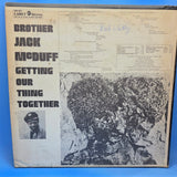 BROTHER JACK MCDUFF GETTING OUR THING TOGETHER
