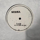 MISHKA LONELY UK IMP 12"
