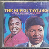 LITTLE JOHNNY/TED THE SUPER TAYLORS CD