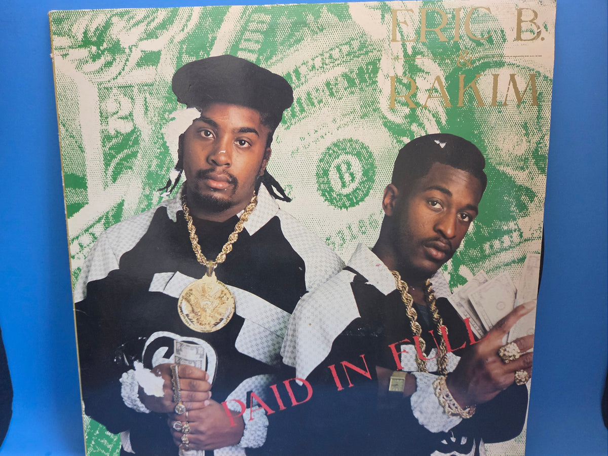 ERIC B & RAKIM PAID IN FULL