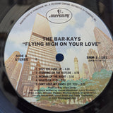 BAR KAYS FLYING HIGH ON YOUR LOVE