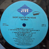TOO SHORT SHORT DOGS IN THE HOUSE
