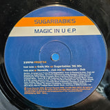 SUGARBABIES MAGIC IN U EP UK IMP 12"