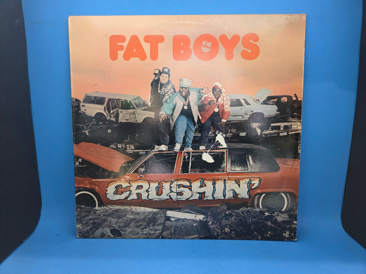 FAT BOYS CRUSHIN