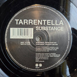 TARRENTELLA SUBSTANCE UK IMP 12"
