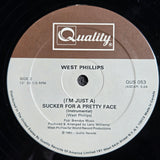 WEST PHILLIPS IM JUST A SUCKER FOR A PRETTY FACE 12"