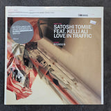 SATOSHI TOMIIE LOVE IN TRAFFIC FEAT KELLI ALI UK IMP 12"