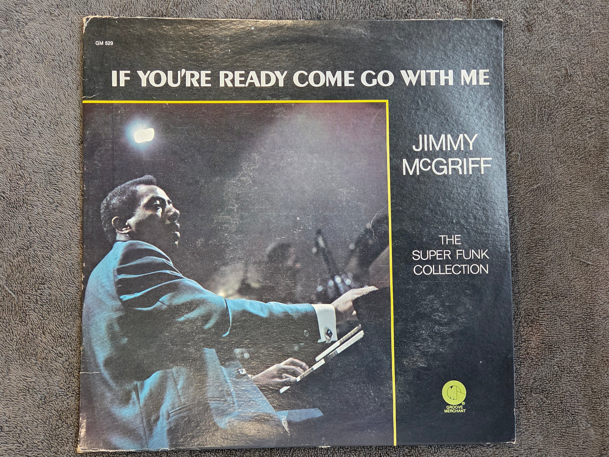 JIMMY MCGRIFF IF YOURE READY COME GO WITH ME