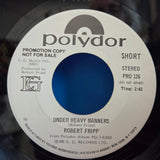 ROBERT FRIPP UNDER HEAVY MANNERS WLP 7"