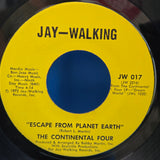 CONTINENTAL FOUR ESCAPE FROM PLANET EARTH 7"