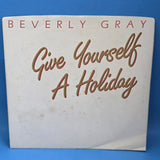 BEVERLY GRAY GIVE YOURSELF A HOLIDAY GOOD BEGINNINGS