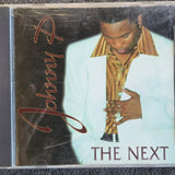 JOHNNY P THE NEXT CD