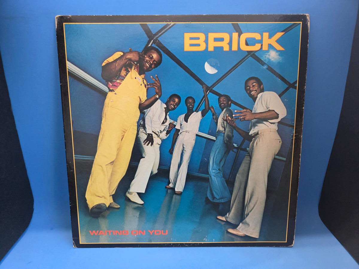 BRICK WAITING ON YOU