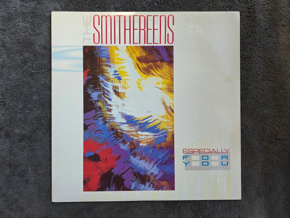 SMITHEREENS ESPECIALLY FOR YOU