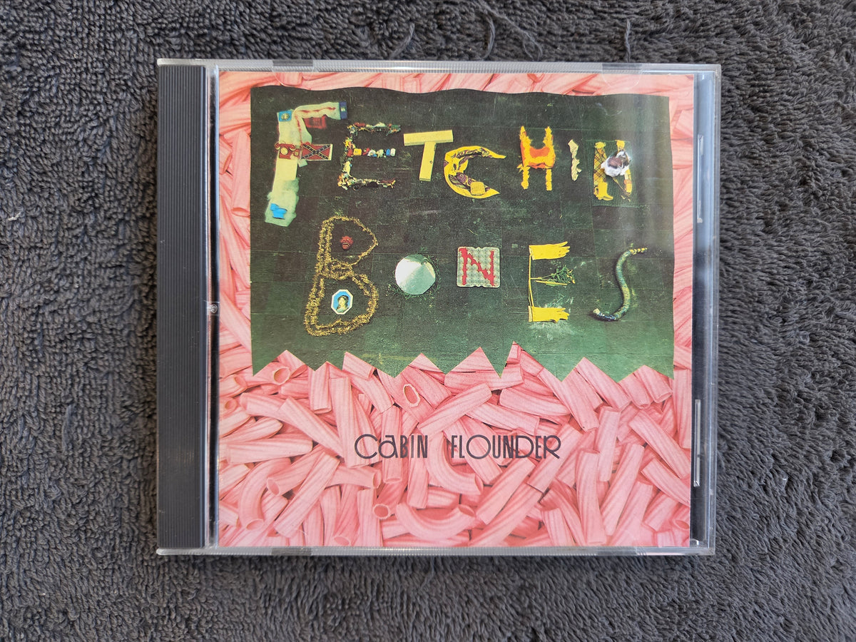 FETCHIN BONES CABIN FLOUNDER CD