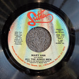 MARY ANN ALL THE KINGS MEN 7"