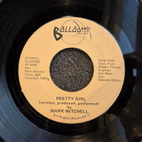MARK MITCHELL PRETTY GIRL 7"