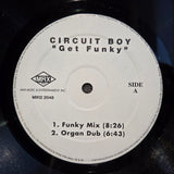 CIRCUIT BOY GET FUNKY 12"