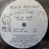 BLACK RASCALS SO IN LOVE FEATURING CASSIO WARE NEW 12"