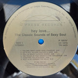 HEY LOVE THE CLASSIC SOUNDS OF SEXY SOUL 1P 1986 V/A