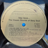 HEY LOVE THE CLASSIC SOUNDS OF SEXY SOUL 1P 1986 V/A