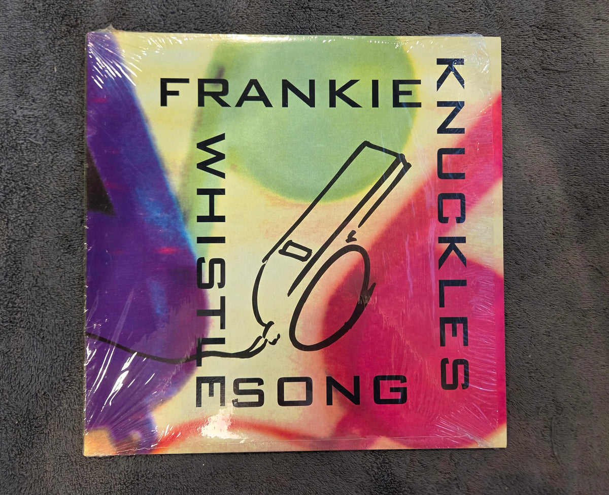 FRANKIE KNUCKLES THE WHISTLE SONG 12"