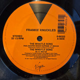 FRANKIE KNUCKLES THE WHISTLE SONG 12"