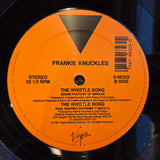 FRANKIE KNUCKLES THE WHISTLE SONG 12"