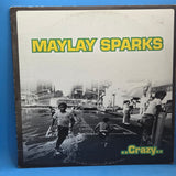 MAYLAY SPARKS CRAZY 12"