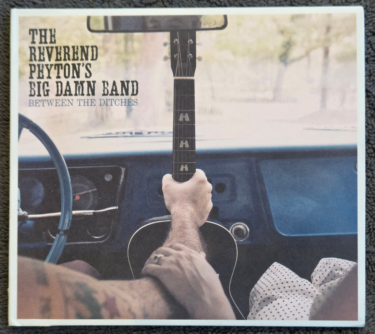 THE REVEREND PEYTON'S BIG DAMN BAND BETWEEN THE DITCHES CD