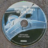 THE REVEREND PEYTON'S BIG DAMN BAND BETWEEN THE DITCHES CD