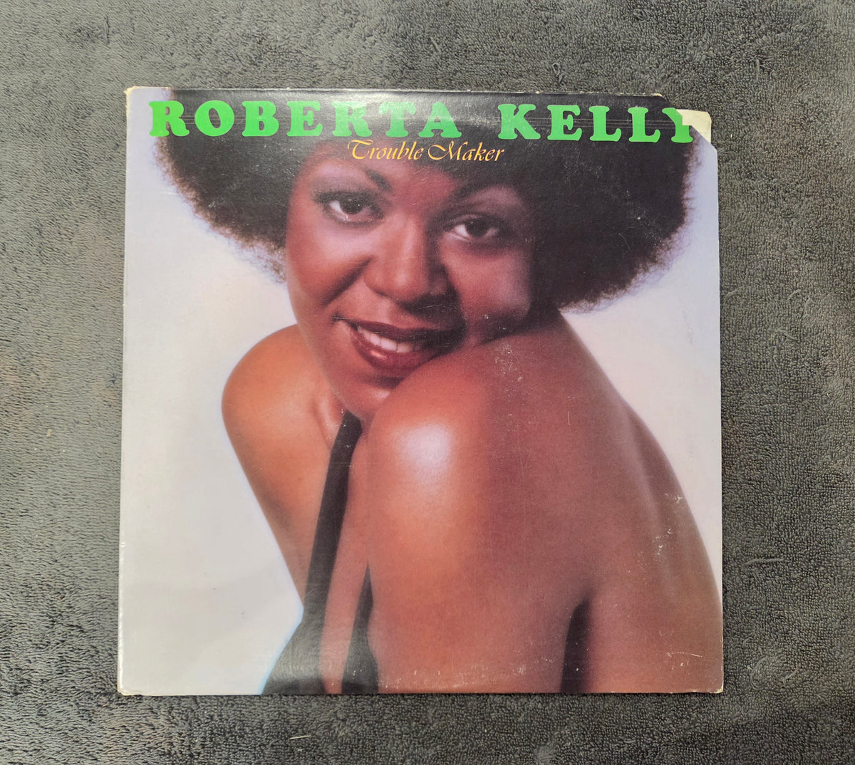 ROBERTA KELLY TROUBLE MAKER
