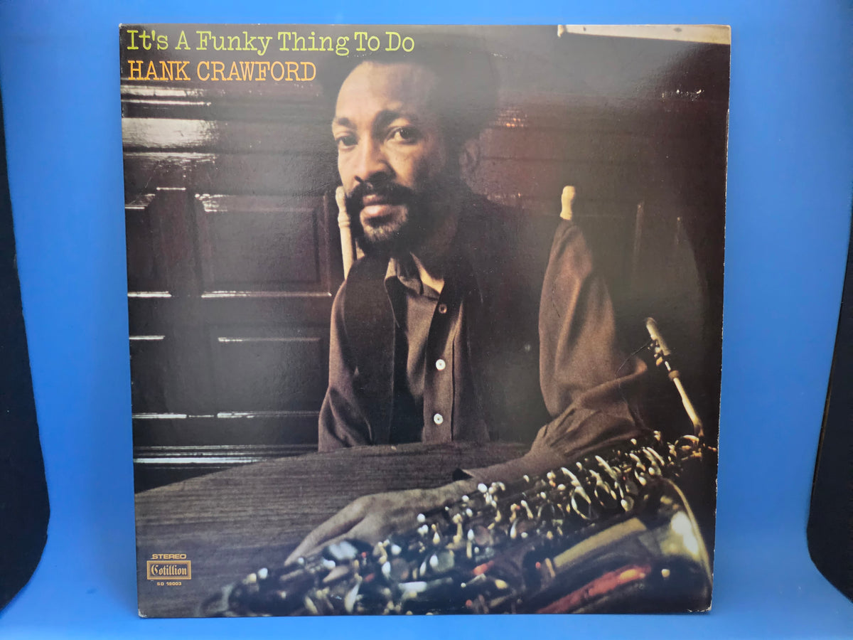 HANK CRAWFORD ITS A FUNKY THING TO DO