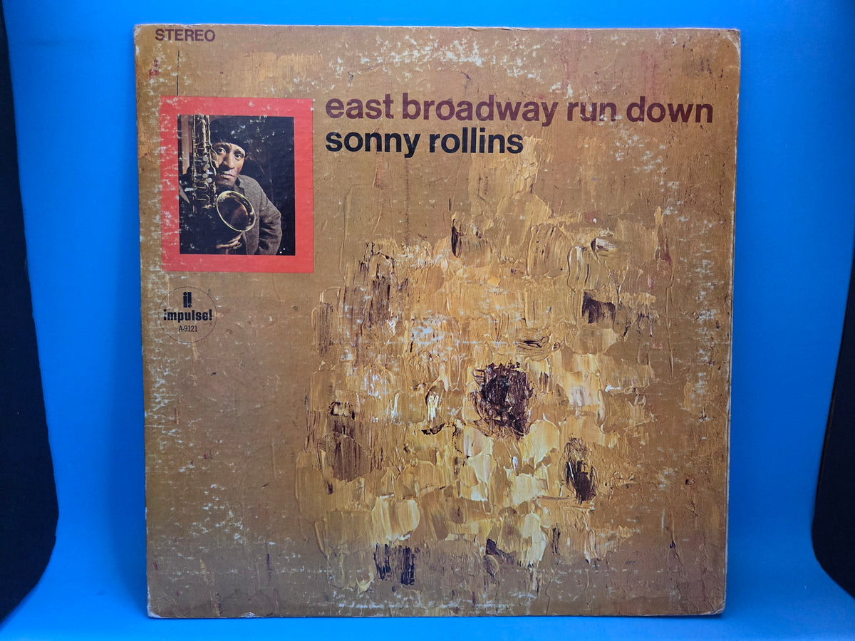 SONNY ROLLINS EAST BROADWAY RUN DOWN