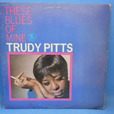 TRUDY PITTS THESE BLUES OF MINE