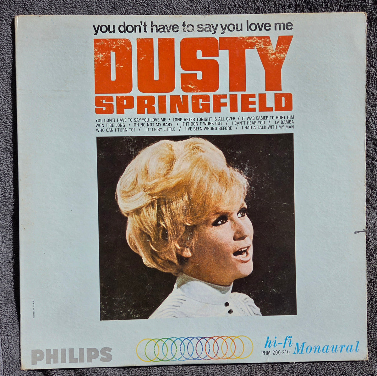 DUSTY SPRINGFIELD YOU DON'T HAVE TO SAY YOU LOVE ME