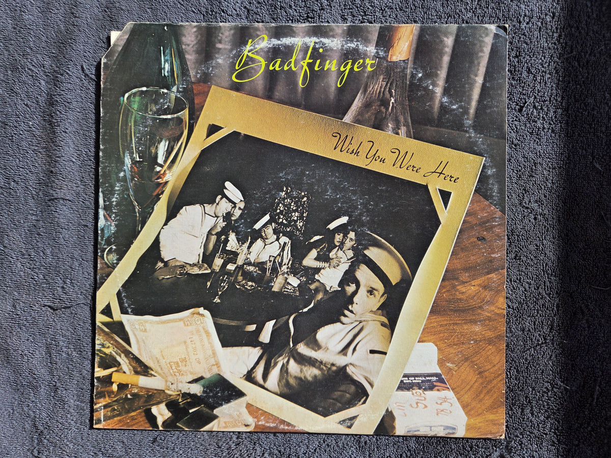 BADFINGER WISH YOU WERE HERE