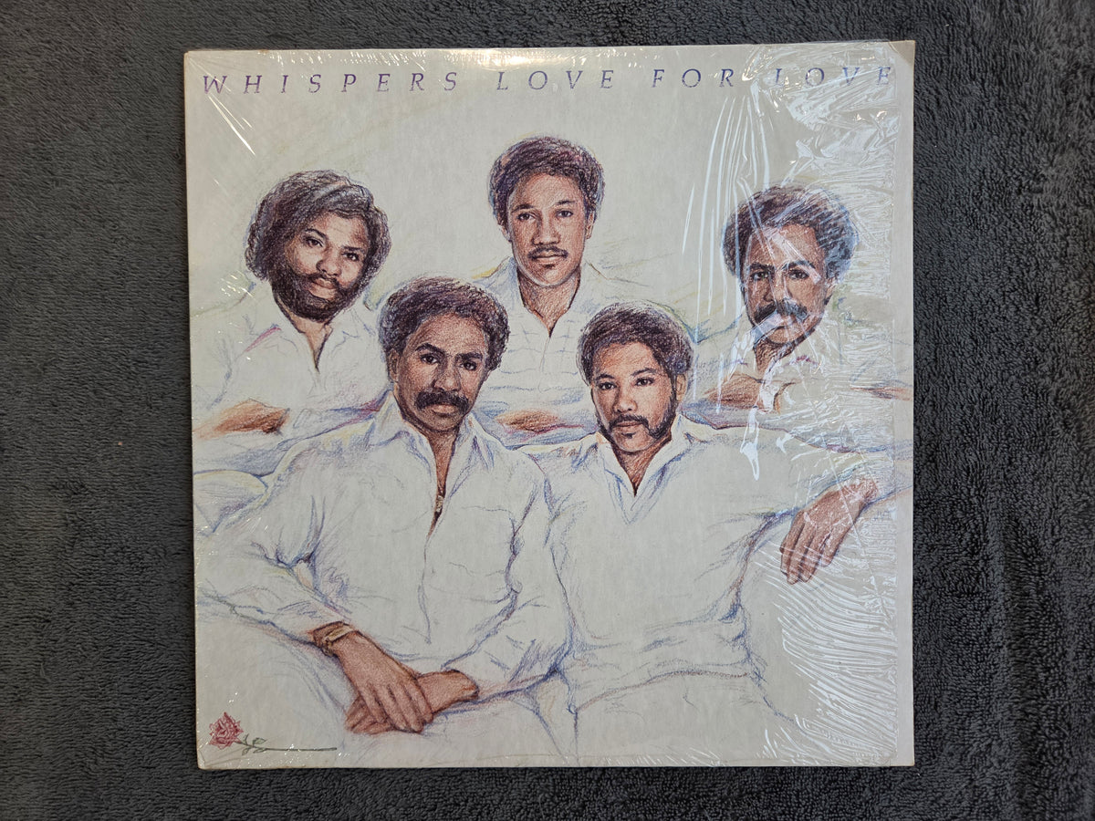 WHISPERS LOVE FOR LOVE