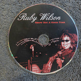 RUBY WILSON SHOW YOU A GOOD TIME CD