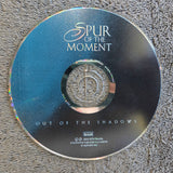 SPUR OF THE MOMENT OUT OF THE SHADOWS CD
